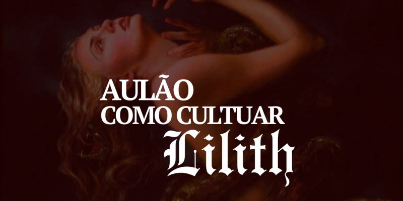 Como cultuar Lilith