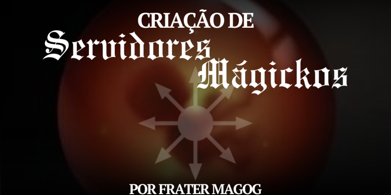 Criação de Servidores Mágicos