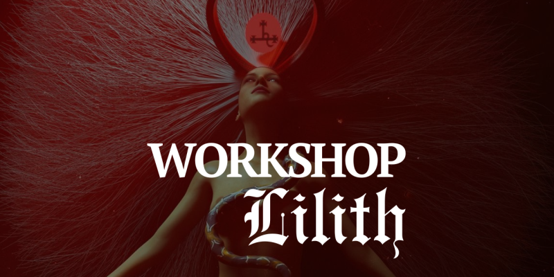Workshop Lilith