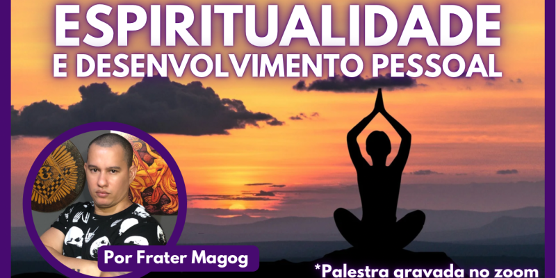 Palestra: Espiritualidade e Desenvolvimento Pessoal